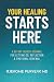Your Healing Starts Here by Jerome Puryear Your Healing Starts Here by Jerome Puryear