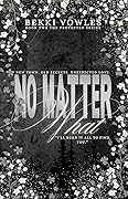 No Matter What