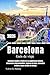 BARCELONA Guía de viaje 202...