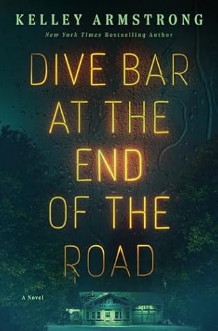 Dive Bar at the End of the Road: A Novel