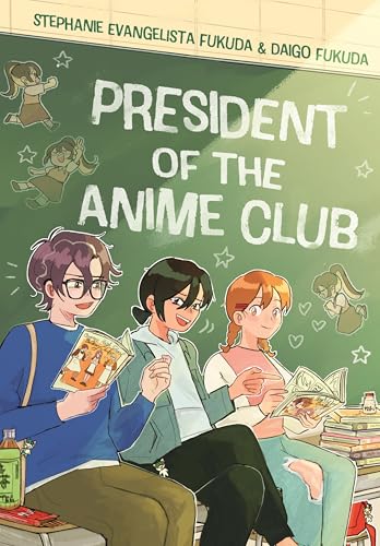 President of the Anime Club: A Graphic Novel (Hardcover)
