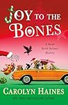 Joy to the Bones by Carolyn Haines