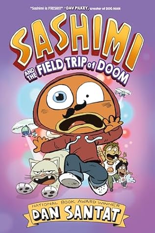 Sashimi and the Field Trip of Doom