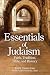 Essentials of Judaism: Fait...