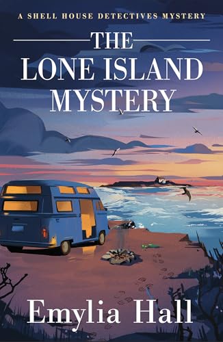 The Lone Island Mystery (A Shell House Detectives Mystery Book 7)