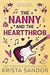 The Nanny and the Heartthrob by Krista Sandor