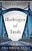 Harbinger of Truth by Ned Hickson
