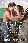Pretty Little Scars by Kristen Proby