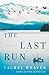 The Last Run by Rachel Weaver