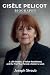 Gisèle Pelicot Biography by Joseph Straub