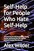 Self‑Help for People Who Ha...
