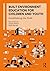 Built Environment Education for Children and Youth: Establishing the Field