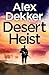 The Desert Heist