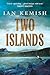 Two Islands by Ian Kemish
