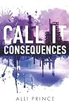 Call It Consequences
