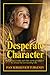 A Desperate Character and O...