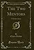 The Two Mentors: A Modern S...