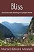 Bliss: Encounters with Meaning in a Complex World
