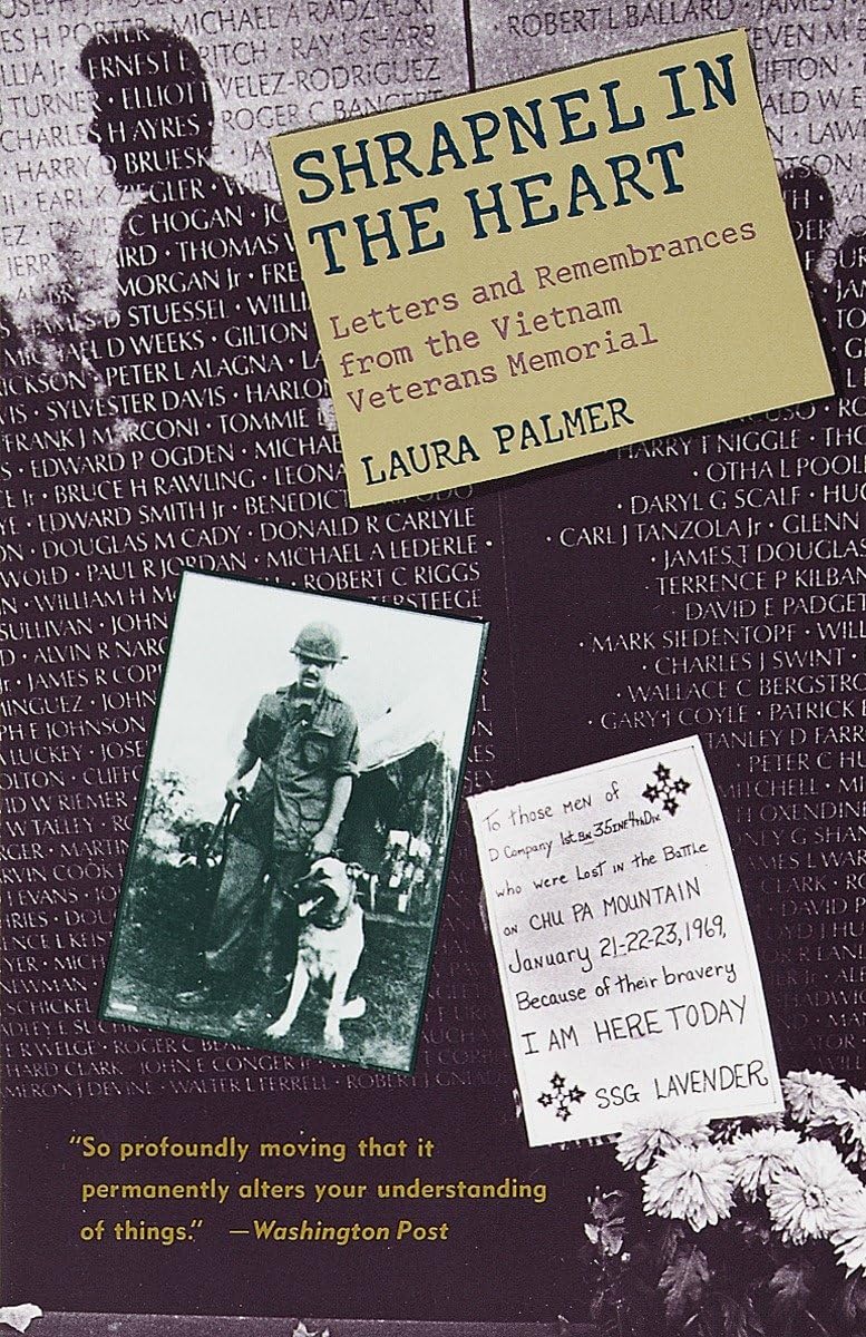 Shrapnel in the Heart: Letters and Remembrances from the Vietnam Veterans Memorial (Paperback)