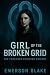 Girl of the Broken Grid: Th...