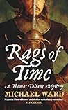 Rags of Time by Michael        Ward