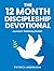 THE 12 MONTH DISCIPLESHIP D...