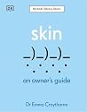 Skin: An Owner's ...