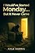 I would've Started Monday.....