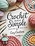 Crochet Made Simple: Illust...