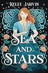 Sea and Stars by Kelly Jarvis