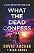 What the Dead Confess: An absolutely addictive FBI thriller with a chilling copycat serial killer (Maya Frost FBI Thriller)