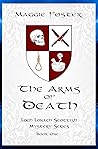 The Arms of Death (Loch Lonach Scottish Mysteries #1) The Arms of Death (Loch Lonach Scottish Mysteries #1)