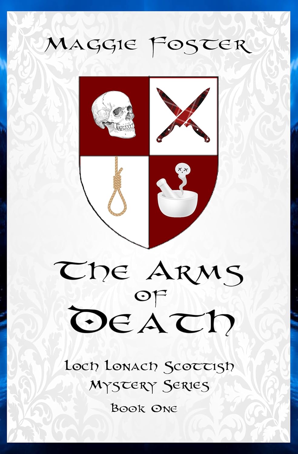 The Arms of Death (Loch Lonach Scottish Mysteries #1)