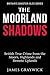 The Moorland Shadows: Briti...