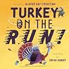 Turkey on the Run!