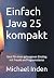 Einfach Java 25 kompakt: Id...