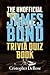 The Unofficial James Bond T...
