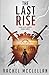 The Last Rise: A Dystopian ...