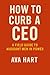 HOW TO CURB A CEO: A Field ...