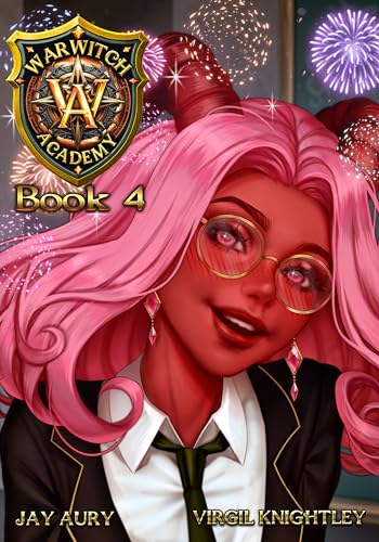 Warwitch Academy 4 (Kindle Edition)