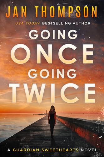 Going Once, Going Twice: A Christian Suspense Novel (Guardian Sweethearts Book 3)