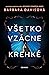 Všetko vzácne a krehké