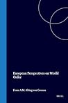 European perspectives on world order (John F. Kennedy Institute Series, 10) European perspectives on world order (John F. Kennedy Institute Series, 10)