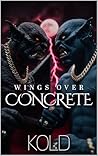 Wings Over Concrete
