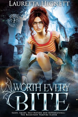 Worth Every Bite (The Eternity College Chronicles, #3)