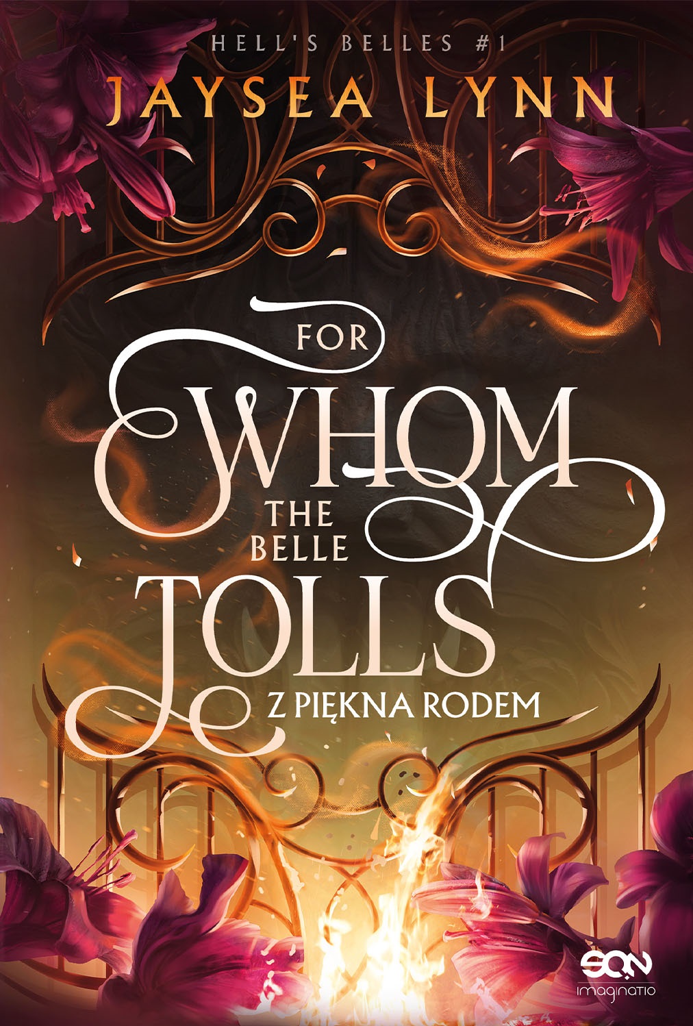 For Whom The Belle Tolls. Z piękna rodem (Hell's Belles, #1)