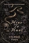 Mine To Hunt: A D...