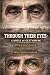 Through Their Eyes: A Novel...