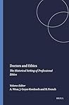Doctors and Ethics: The Historical Setting of Professional Ethics (Clio Medica, 24)