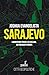 Sarajevo: Laboratorio fragile dei Balcani, metronomo d’Europa (Italian Edition)